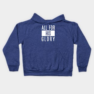 All for His Glory Kids Hoodie